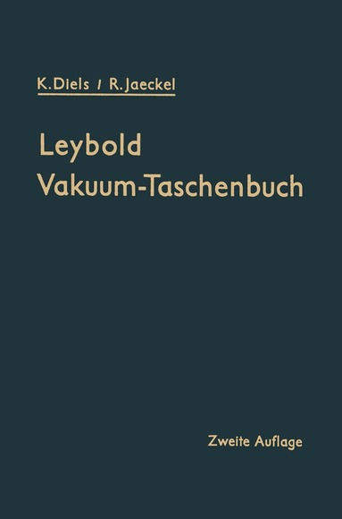 Kurt Diels, Rudolf Jaeckel - Leybold Vakuum-Taschenbuch, Häftad
