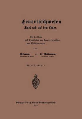bokomslag Das Feuerlöschwesen in der Stadt und auf dem Lande