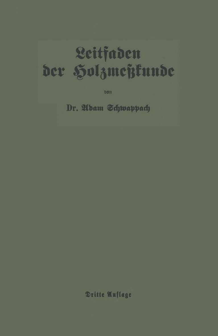 Leitfaden der Holzmeßkunde