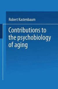 bokomslag Contributions to the Psychobiology of Aging