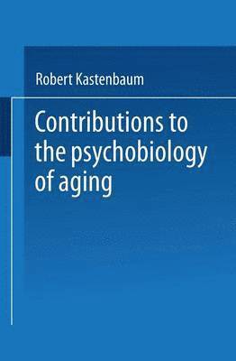 bokomslag Contributions to the Psychobiology of Aging