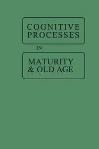 bokomslag Cognitive Processes in Maturity and Old Age