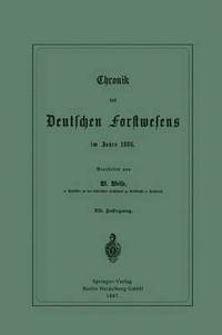 bokomslag Chronik des Deutschen Forstwesens im Jahre 1886