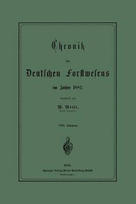 Chronik des Deutschen Forstwesens im Jahre 1882 1