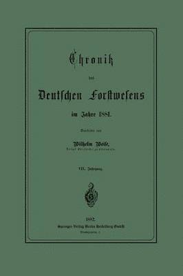 Chronik des Deutschen Forstwesens im Jahre 1881