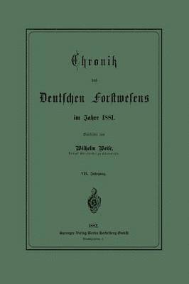 Chronik des Deutschen Forstwesens im Jahre 1881 1