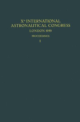Xth International Astronautical Congress London 1959 / X. Internationaler Astronautischer Kongress / Xe Congrs International dAstronautique 1