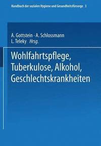 bokomslag Wohlfahrtspflege Tuberkulose  Alkohol Geschlechtskrankheiten