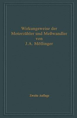 bokomslag Wirkungsweise der Motorzahler und Messwandler mit besonderer Berucksichtigung der Blind-, Misch- und Scheinverbrauchsmessung