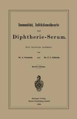 Adolf Gottstein, Carl Ludwig Schleich - Immunität, Infektionstheorie und Diphtherie-Serum, Häftad