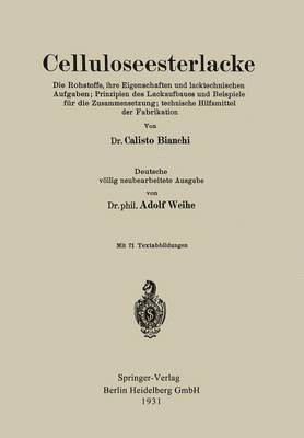 Calisto BIANCHI, Adolf Weihe, Calisto Bianchi - Celluloseesterlacke, Häftad