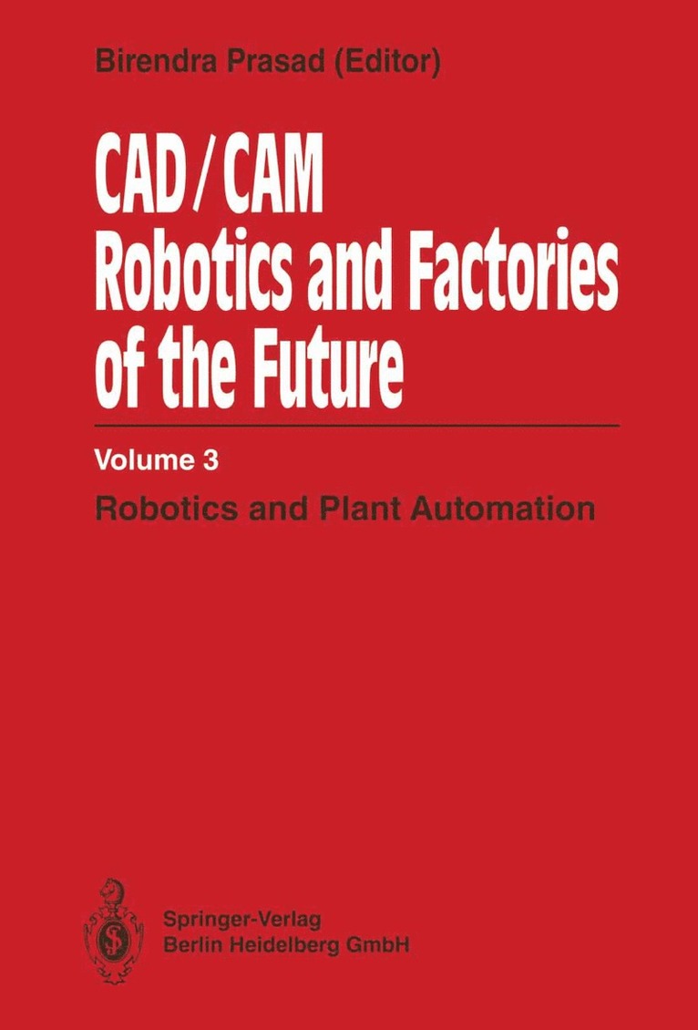 Birendra Prasad, S. N. Dwivedi, R. Mahajan - CAD/CAM Robotics and Factories of the Future, Häftad