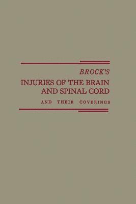 bokomslag Brock's Injuries of the Brain and Spinal Cord and Their Coverings
