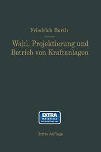 bokomslag Wahl, Projektierung und Betrieb von Kraftanlagen