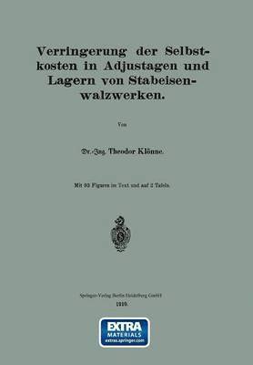 Theodor Klönne, Theodor Klonne - Verringerung der Selbstkosten in Adjustagen und Lagern von Stabeisenwalzwerken, Häftad