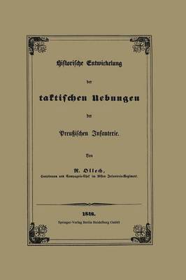 Karl Rudolf von Ollech, Karl Rudolf Von Ollech, Karl Rudolf von Ollech - Historische Entwickelung der taktischen Uebungen der Preußischen Infanterie, Häftad
