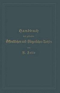 bokomslag Handbuch des geltenden ffentlichen und Brgerlichen Rechts