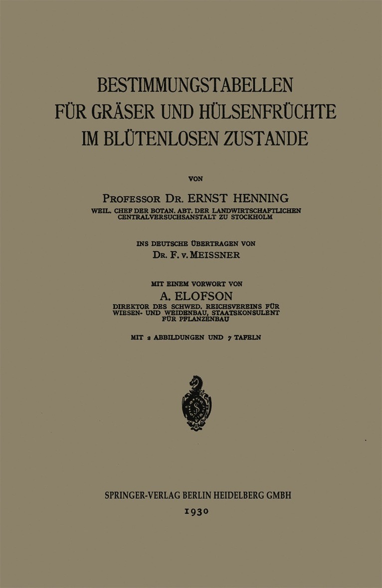 Ernst Henning, A. Elofson, F. Meissner - Bestimmungstabellen für Gräser und Hülsenfrüchte im Blütenlosen Zustande, Häftad