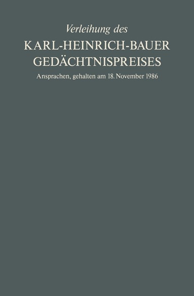 Karl-H. Bauer - Verleihung des Karl-Heinrich-Bauer Gedächtnispreises, Häftad