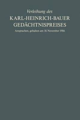 Karl-H. Bauer, Karl-H Bauer - Verleihung des Karl-Heinrich-Bauer Gedächtnispreises, Häftad