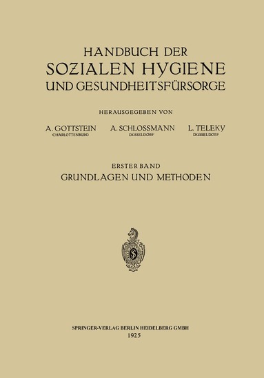 Eduard Dietrich, Adolf Gottstein, Arthur Schloßmann, Ludwig Teleky - Handbuch der Sozialen Hygiene und Gesundheitsfürsorge, Häftad