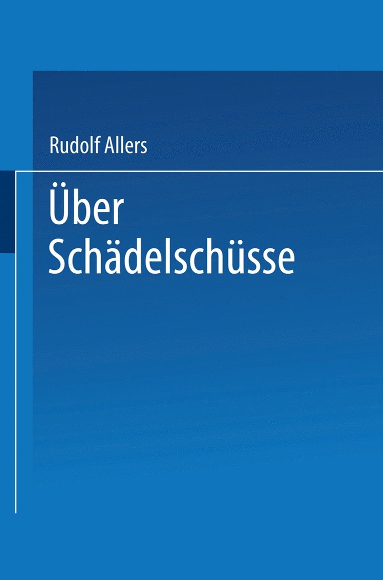 Über Schädelschüsse