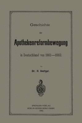 bokomslag Geschichte der Apothekenreformbewegung in Deutschland von 1862-1882
