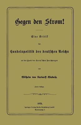 Wilhelm von Kardorff-Wabnitz, Wilhelm Von Kardorff-Wabnitz, Wilhelm Von Kardorff-Wabnitz - Gegen den Strom!, Häftad