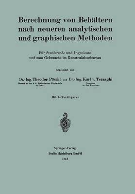 Theodor Pöschl, Karl Terzaghi, Theodor Poschl - Berechnung von Behältern nach neueren analytischen und graphischen Methoden, Häftad