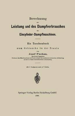 bokomslag Berechnung der Leistung und des Dampfverbrauches der Eincylinder-Dampfmaschinen