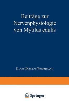 Beitrge zur Nervenphysiologie von Mytilus edulis 1