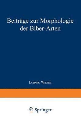 bokomslag Beitrage zur Morphologie der Biber-Arten