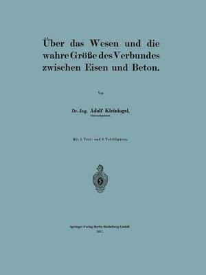 bokomslag ber das Wesen und die wahre Gre des Verbundes zwischen Eisen und Beton