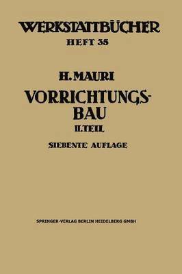 Heinrich Mauri - Der Vorrichtungsbau, Häftad