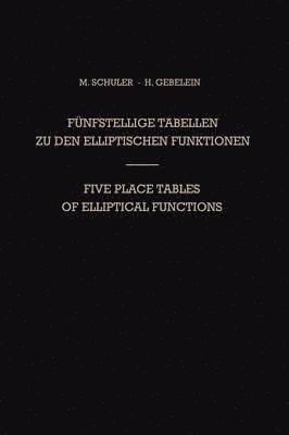 Fnfstellige Tabellen zu den Elliptischen Funktionen / Five Place Tables of Elliptical Functions 1