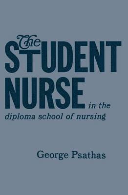 The Student Nurse in the Diploma School of Nursing 1