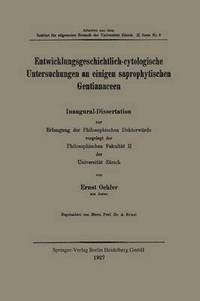 bokomslag Entwicklungsgeschichtlich-cytologische Untersuchungen an einigen saprophytischen Gentianaceen