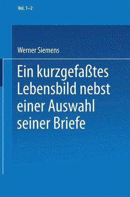 bokomslag Ein kurzgefates Lebensbild nebst einer Auswahl seiner Briefe