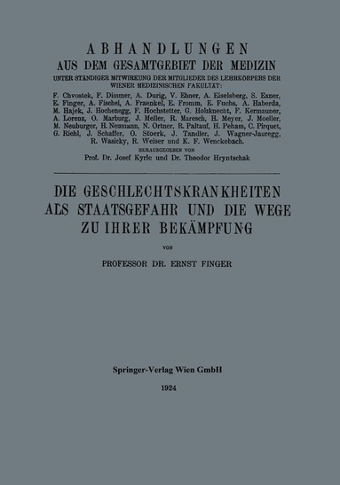 Ernst Finger - Die Geschlechtskrankheiten als Staatsgefahr und die Wege zu ihrer Bekämpfung, Häftad