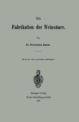 bokomslag Die Fabrikation der Weinsäure