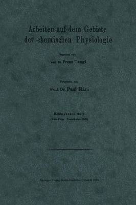 Arbeiten auf dem Gebiete der chemischen Physiologie 1