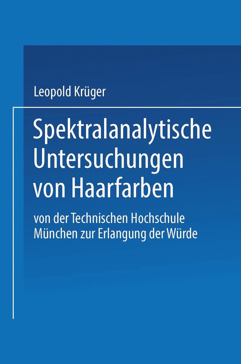 Leopold Krüger, Leopold Kruger - Spektralanalytische Untersuchungen von Haarfarben, Häftad