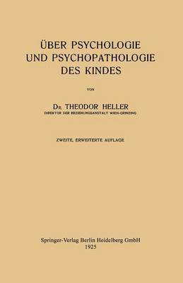 Theodor Heller - Über Psychologie und Psychopathologie des Kindes, Häftad