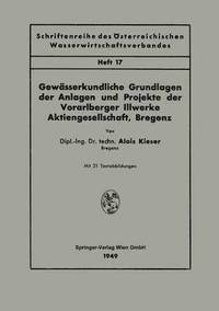 bokomslag Gewsserkundliche Grundlagen der Anlagen und Projekte der Vorarlberger Illwerke Aktiengesellschaft, Bregenz