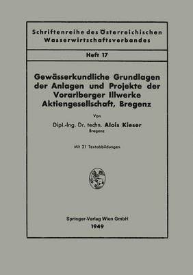 Gewässerkundliche Grundlagen der Anlagen und Projekte der Vorarlberger Illwerke Aktiengesellschaft, Bregenz