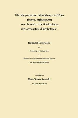 bokomslag ber die postlarvale Entwicklung von Flhen (Insecta, Siphonaptera) unter besonderer Bercksichtigung der sogenannten Flgelanlagen