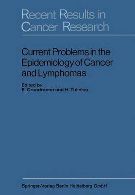 Current Problems in the Epidemiology of Cancer and Lymphomas 1