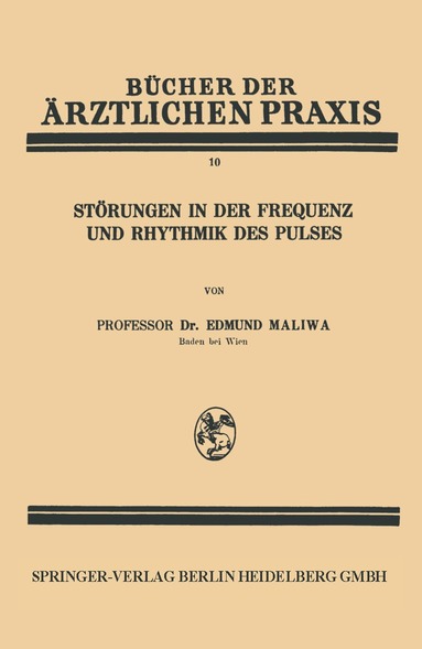 Edmund Maliwa - Störungen in der Frequenz und Rhythmik des Pulses, Häftad