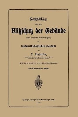 bokomslag Rathschlge ber den Blitzschutz der Gebude unter besonderer Bercksichtigung der landwirthschaftlichen Gebude