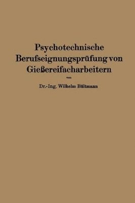 Psychotechnische Berufseignungsprüfung von Gießereifacharbeitern 1
